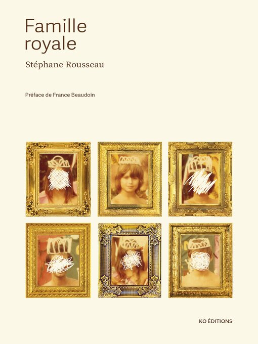 Title details for Famille royale by Stéphane Rousseau - Available